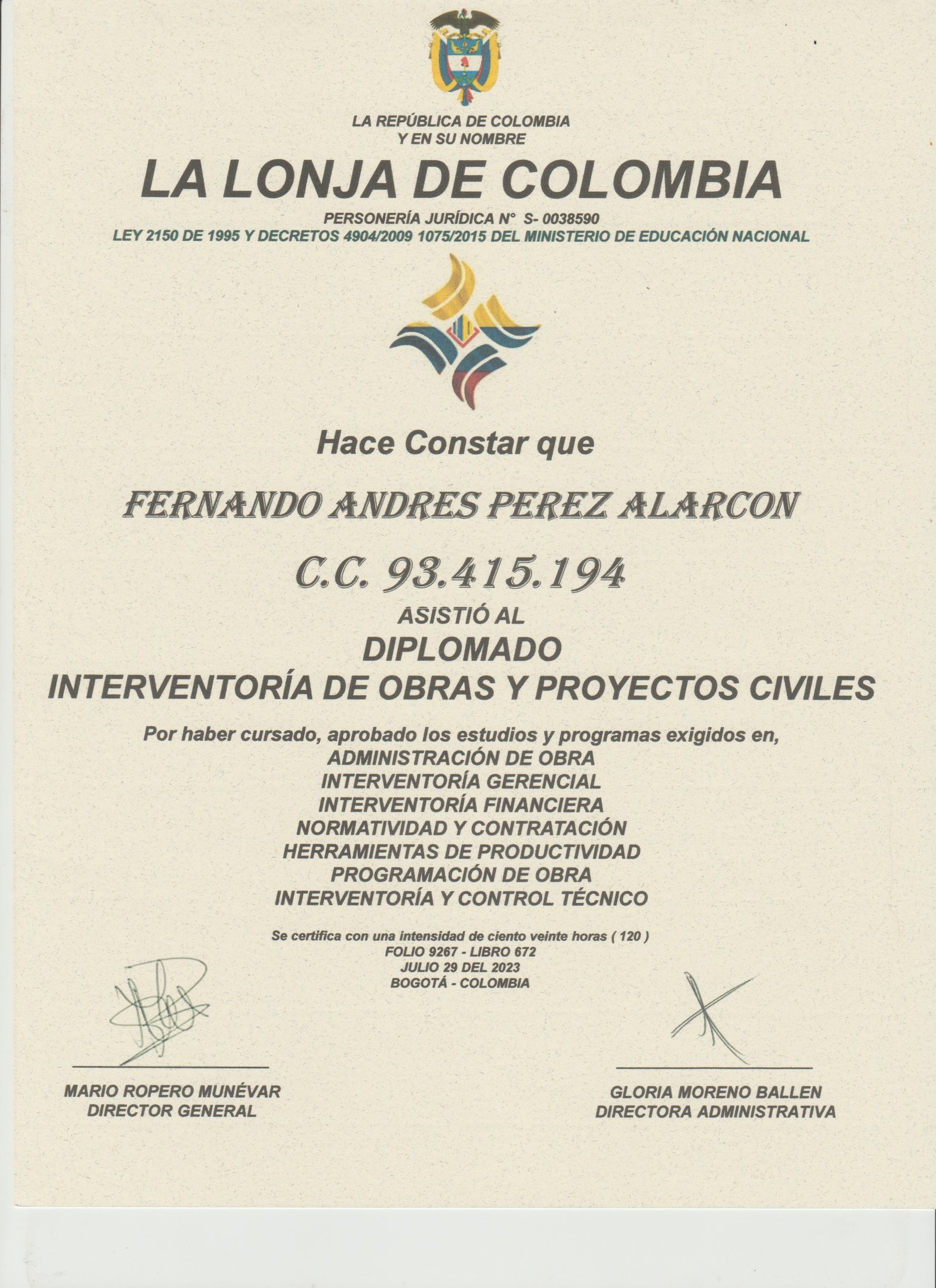 Diplomado en Interventorías de Obras y Proyectos Civiles - Fernando Andrés Pérez Alarcón - Consulta Mis Inmuebles S.A.S. | Tu nuevo comienzo empieza hoy! Diplomado en Interventorías de Obras y Proyectos Civiles - Fernando Andrés Pérez Alarcón - Consulta Mis Inmuebles S.A.S. | Tu nuevo comienzo empieza hoy!